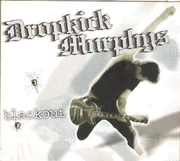 Dropkick Murphys - Blackout