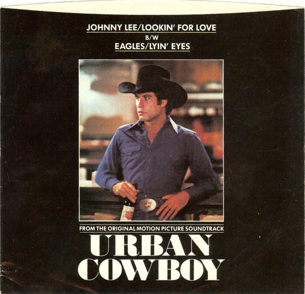 Eagles, Johnny Lee (3) - Lookin' For Love / Lyin' Eyes