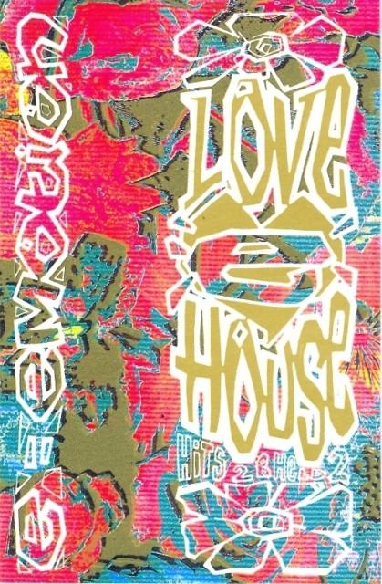  - Love House