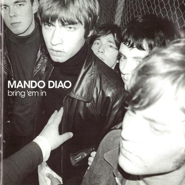 Mando Diao - Bring 'Em In