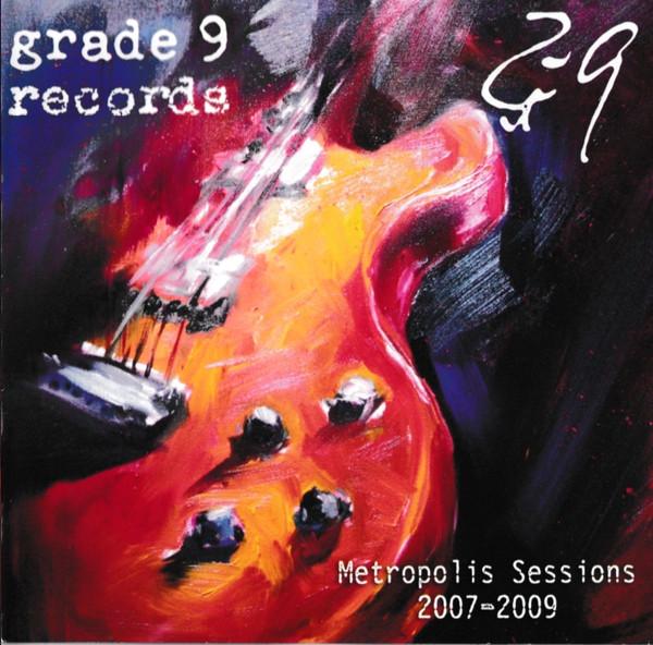  - Metropolis Sessions 2007-2009