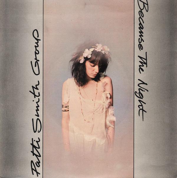 Patti Smith Group - Because The Night