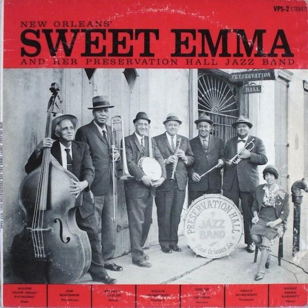 Preservation Hall Jazz Band, Sweet Emma - New Orleans' Sweet Emma And Her Preservation Hall Jazz Band