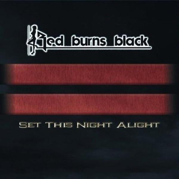 Red Burns Black - Set This Night Alight
