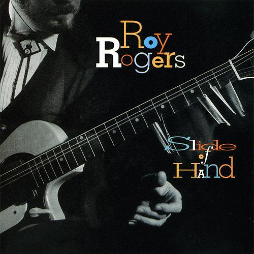 Roy Rogers (2) - Slide Of Hand