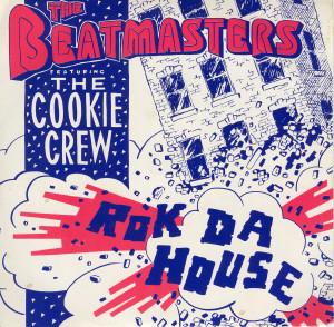 The Cookie Crew, The Beatmasters - Rok Da House