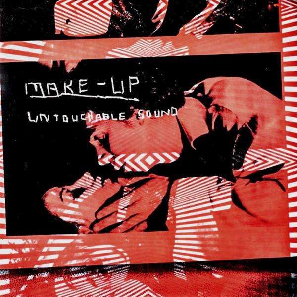 The Make-Up - Untouchable Sound